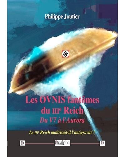 Les OVNIS fantômes du IIIe Reich