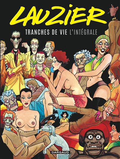 Tranches de vie - Intégrale - Tranches de vie - Intégrale