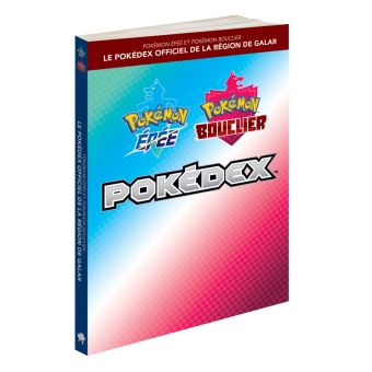 Pokémon Épée et Bouclier : Le Pokédex officiel de la région de Galar