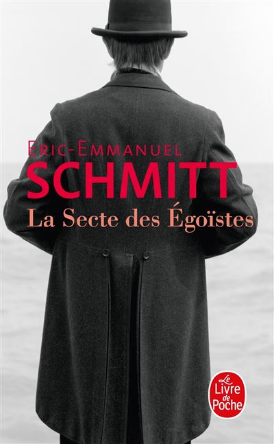 La Secte des égoïstes - Eric-Emmanuel Schmitt - Poche