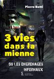 3 vies dans la mienne