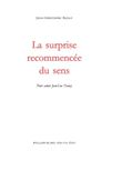 La surprise recommencée du sens