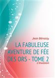 La Fabuleuse aventure de Fée des Ors - Tome 2
