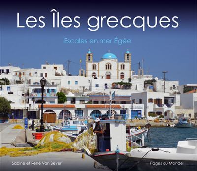 Iles grecques, escales en mer Egée
