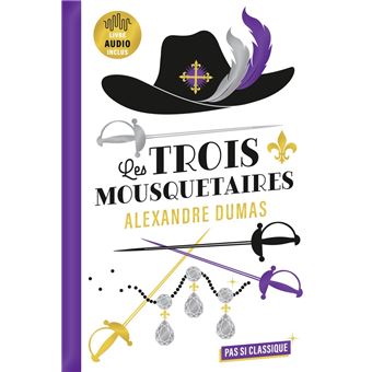 Les Trois Mousquetaires d'Alexandre Dumas