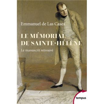 Le Mémorial de Sainte-Hélène - Le manuscrit retrouvé