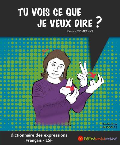 Tu vois ce que je veux dire ?