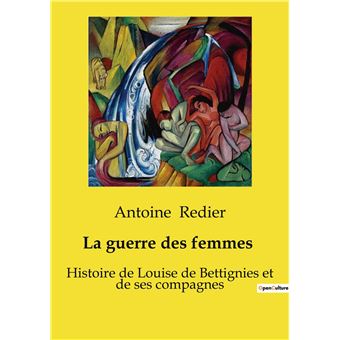 La guerre des femmes  1914-1918 - 1