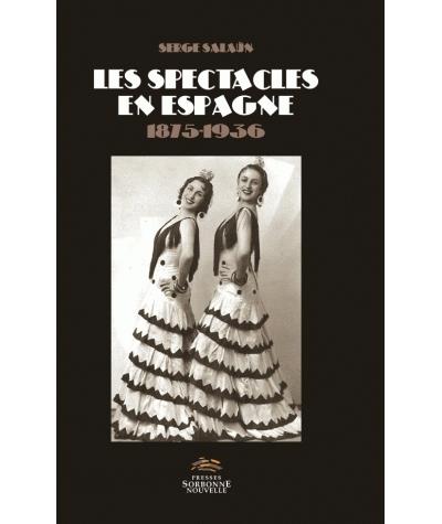 Les spectacles en Espagne  : 1875-1936