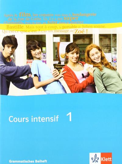 Cours intensif neu 1. grammatisches beiheft