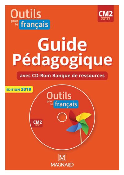 Outils pour le Français CM2 (2019) - Banque de ressources sur CD-Rom avec guide pédagogique papier - Claire Barthomeuf - Livre CD-ROM