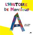 L' Histoire de monsieur A