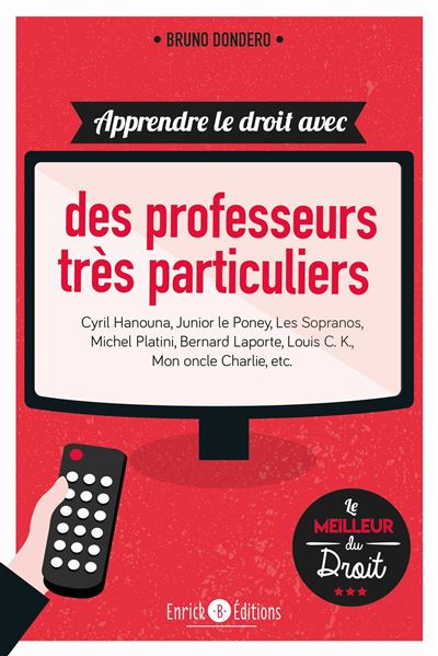 Apprendre le droit avec des professeurs très particuliers - Bruno Dondero - relié