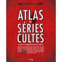 Atlas des séries cultes