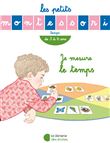 Les Petits Montessori – Je mesure le temps