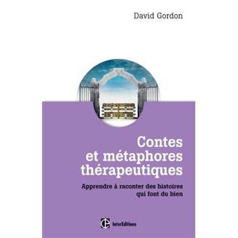 Contes et métaphores thérapeutiques - Apprendre à raconter des histoires qui font du bien - 1