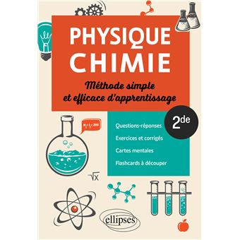 Physique-chimie - Seconde - Méthode Simple Et Efficace D'apprentissage ...