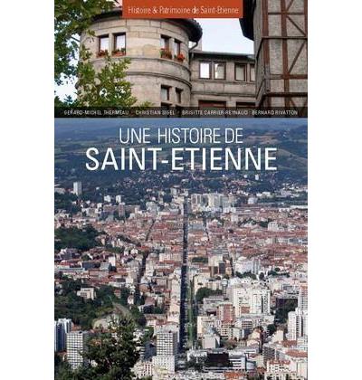 Une histoire de Saint-Etienne