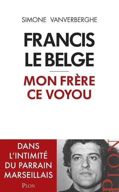 Mon frère, Francis le Belge