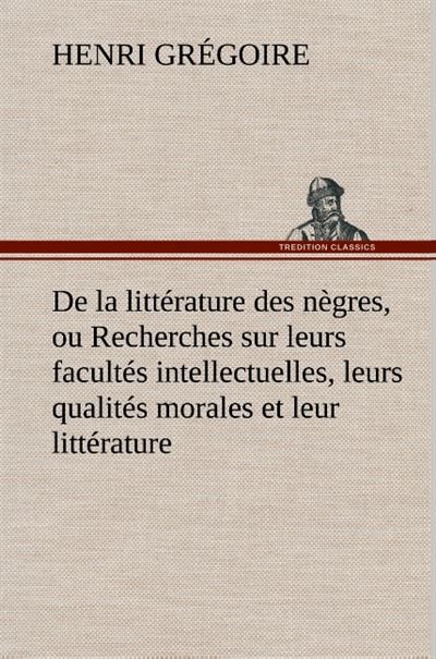 De la littérature des nègres