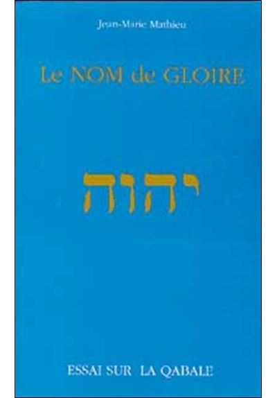 Le nom de gloire - J.M. Mathieu - broché