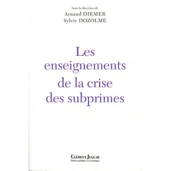 Les enseignements de la crises des subprimes