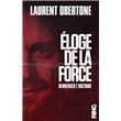Eloge de la force - Renverser l'histoire