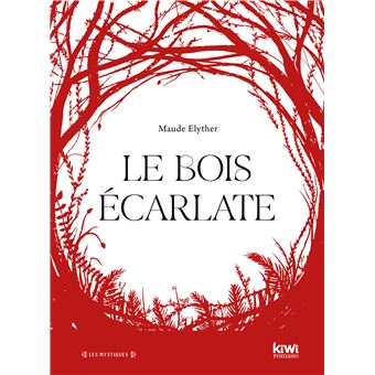 Le Bois écarlate