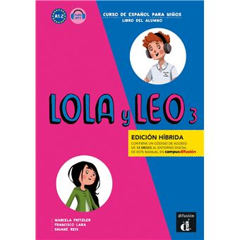 Lola y Leo 3- Livre de l'élève - Éd. hybride