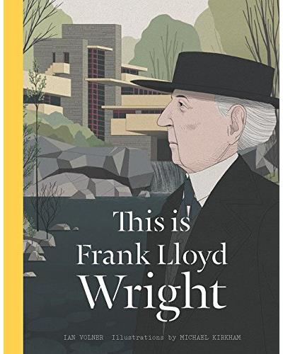 THIS IS FRANK LLOYD WRIGHT