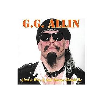 Always Was, Is And Always Shall Be - GG Allin - Vinyle album