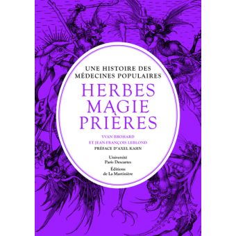 Herbes, magie, prières : une histoire des médecines populaires