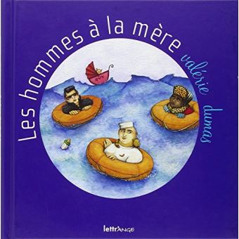 Les hommes à la mère - 1
