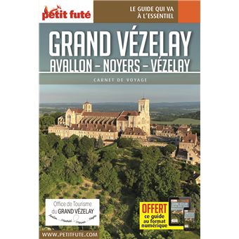 Guide Grand Vézelay 2023 Carnet Petit Futé