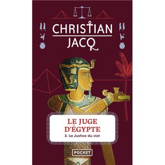 Le juge d'Egypt tome 3 La justice du vizir Le juge d'Egypte Tome 3