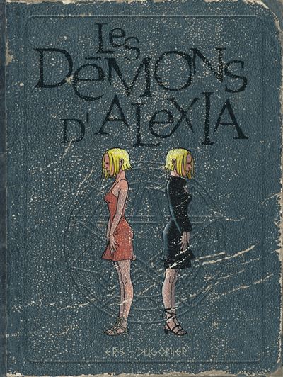 Les démons d'Alexia - L'intégrale - Les démons d'Alexia - L'intégrale (tomes 5 à 7)