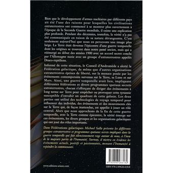 Fédérations galactiques - Rôle et présence sur Terre - Programmes spatiaux secrets et alliances extraterrestres Tome 6