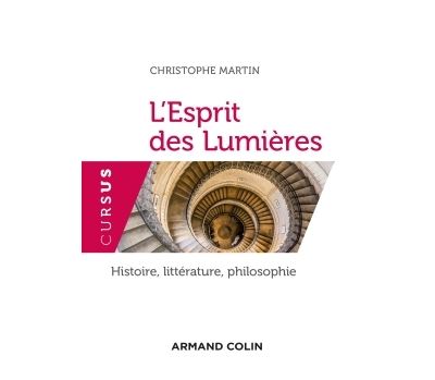 L'Esprit des Lumières - Histoire, littérature, philosophie