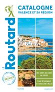 Guide du Routard Catalogne Valence et sa région 2021/22