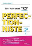 Et si vous étiez trop perfectionniste ?