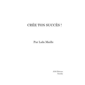 Crée ton succès