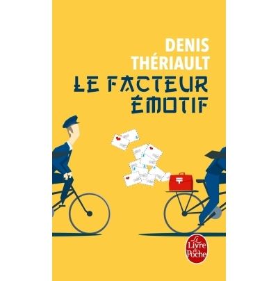 Le Facteur émotif - Denis Thériault - Poche