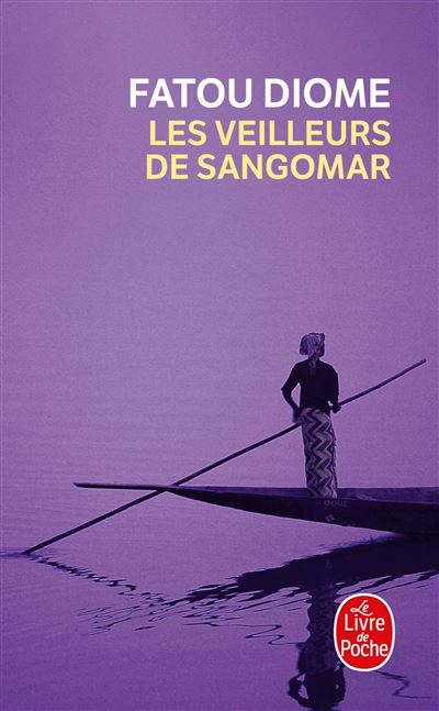 Les Veilleurs de Sangomar - Fatou Diome - Poche