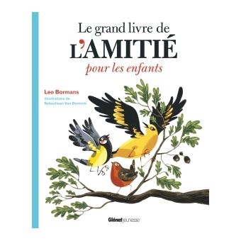 Le grand livre de l'amitié pour les enfants