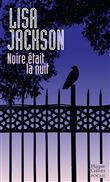 Noire était la nuit