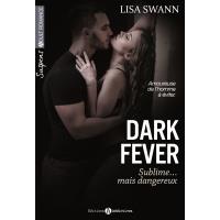 Dark fever, sublime...mais dangereux