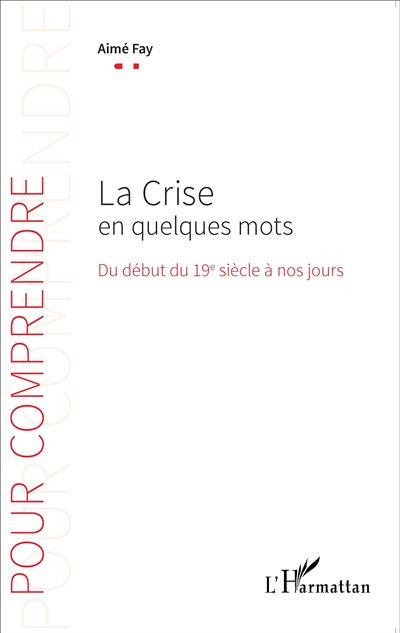 La crise en quelques mots
