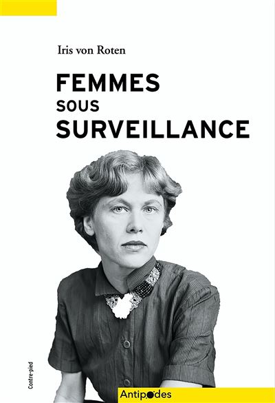 Femmes sous surveillance - Iris von Roten - broché