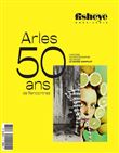 Fisheye HS N°6 -50 ans des Rencontres d'Arles- été 2019