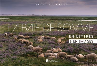 La Baie de Somme en lettres et en images